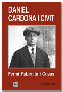 Daniel Cardona i Civit (1890-1943) Una biografia política