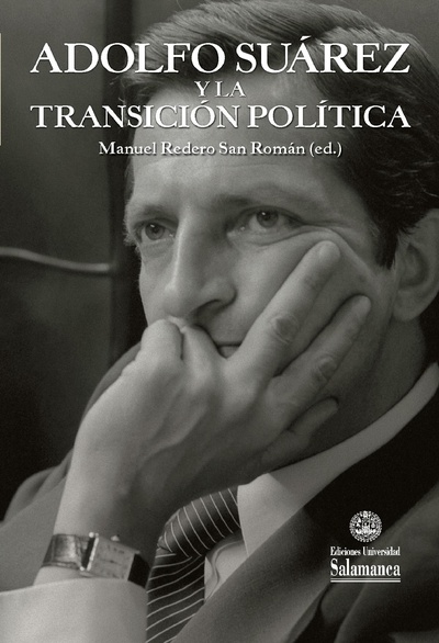 Adolfo Su·rez y la transiciÛn polÌtica