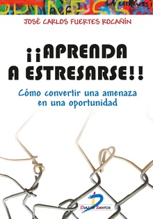 Aprenda a estresarse