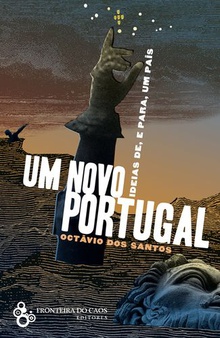 Um novo Portugal. Ideias de e para um país