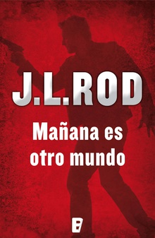 Mañana es otro mundo (Serie Pat MacMillan 2)