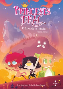 EL FINAL DE LA MÀGIA Princeses dragon 10