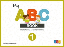 My ABC book 1 Pre-reading and Pre-writing