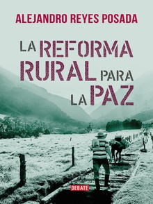 La reforma rural para la paz