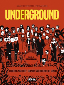 Underground. rockeros malditos y grandes sacerdotisas del sonido