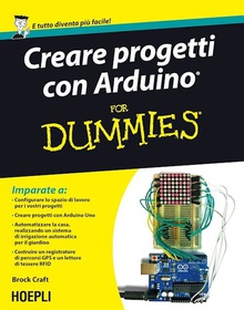 Creare progetti con Arduino For Dummies