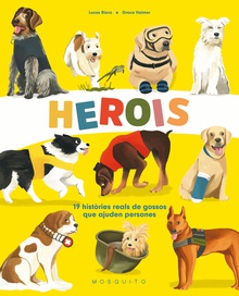 Herois 19 històries reals de gossos que ajuden persones