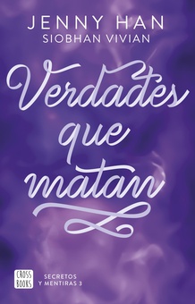 Secretos y mentiras 3. Verdades que matan