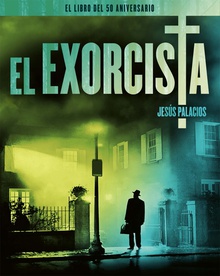 El exorcista. el libro del 50 aniversario el libro del 50 aniversario