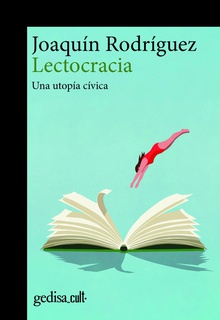 Lectocracia Una utopía cívica