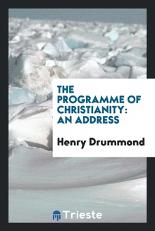 The Programme of Christianity An Address