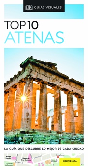 Guía Visual Top 10 Atenas La guía que descubre lo mejor de cada ciudad