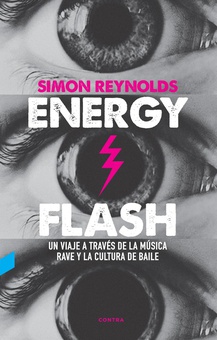Energy Flash Un viaje a través de la música rave y la cultura de baile