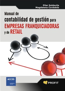 Manual de contabilidad de gestión para empresas franquiciadoras y de retail. Ebook