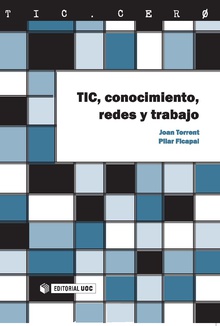 TIC, conocimiento, redes y trabajo