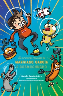 Las aventuras reunidas de Marciano García & Cosmochucho