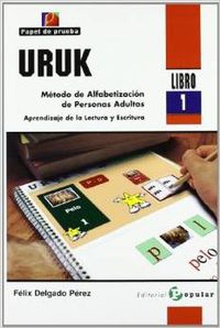 URUK (libro 1) Método de alfabetización de personas adultas. aprendizaje de la lectura y escrit