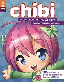 ¡CHIBI! La guía oficial de Mark Crilley para aprender a dibujar