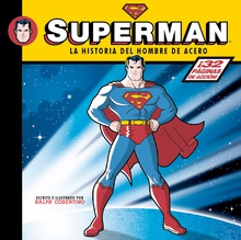 Superman, historia del hombre acero