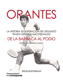 Orantes: De la barraca al podio la historia de superación del segundo tenista español más premiado