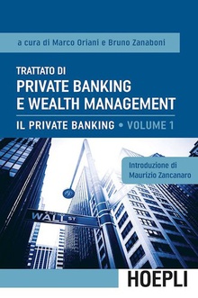 Trattato di Private Banking e Wealth Management - Vol. 1