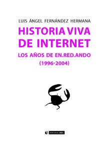 Historia viva de internet. Los años de en.red.ando (1996-2004)