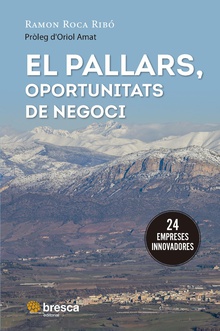El Pallars, oportunitats de negoci