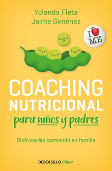 Coaching nutricional para niños y padres Tu hijo querrá comer bien