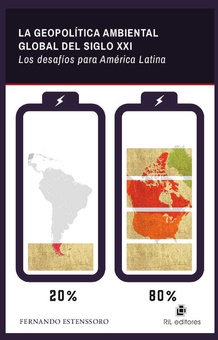 La geopolítica ambiental global del siglo XXI: los desafíos para América Latina