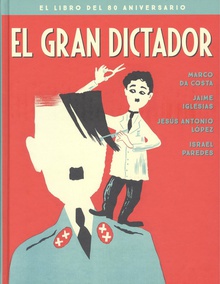 El gran dictador. el libro del 80 aniversario
