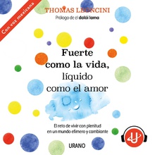 Fuerte como la vida, líquido como el amor
