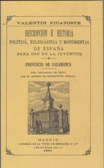 Provincia de salamanca.descripción e historia política, eclesiástica y monumental de españa para uso juventud