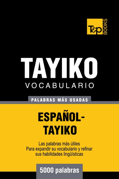 Vocabulario español-tayiko - 5000 palabras más usadas