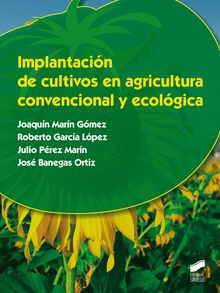 Implantacimn de cultivos en agricultura convencional y ecolmgica
