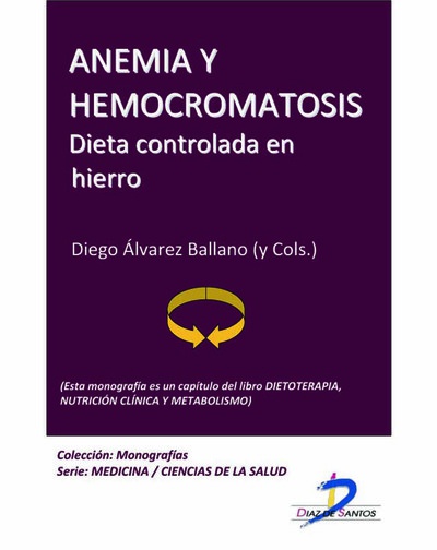 Anemia y hemocromatosis. Dieta controlada en hierro