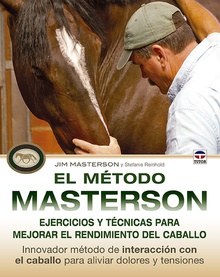 El método Masterson Ejercicios y técnicas para mejorar rendimiento del caballo