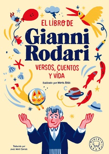 El libro de Gianni Rodari Versos, cuentos y vida