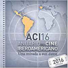 Anuario del cine iberoamericano 2016
