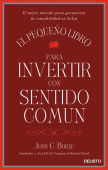 El pequeño libro para invertir con sentido común