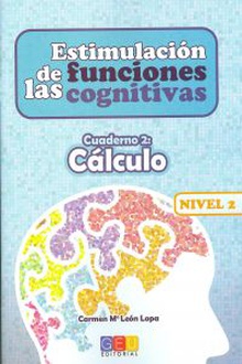 Estimulación de las funciones cognitivas Nivel 2 Cálculo cuaderno 2