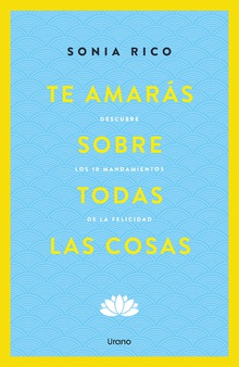 Te amarás sobre todas las cosas