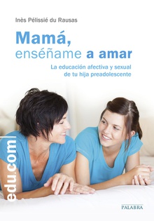 Mamá, enseñame a amar