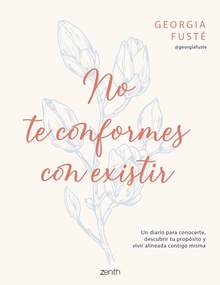 No te conformes con existir