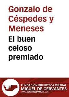 El buen celo premiado