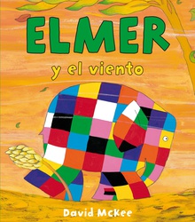 Elmer y el viento (Elmer. Álbum ilustrado)