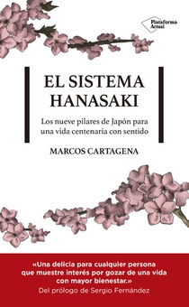 EL SISTEMA HANASAKI Los nueve pilares de Japón para una vida centenaria con sentido