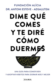 Dime qué comes y te diré cómo duermes (Edición mexicana)