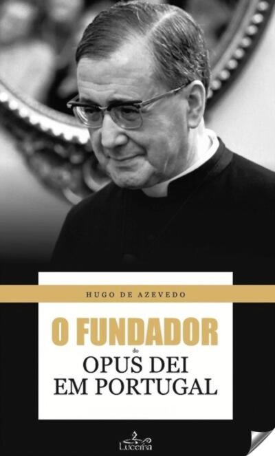 Fundador do opus dei em portugal