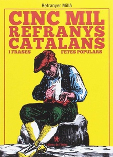 Cinc mil refranys cataláns i frases fetes, populars