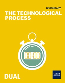 Technology 1.º ESO Inicia Dual: The technological process